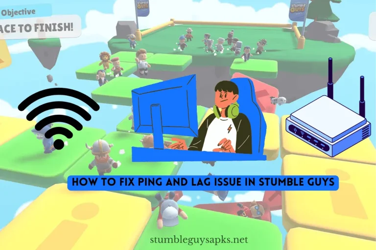 How to fix ping and lag issue in stumble guys